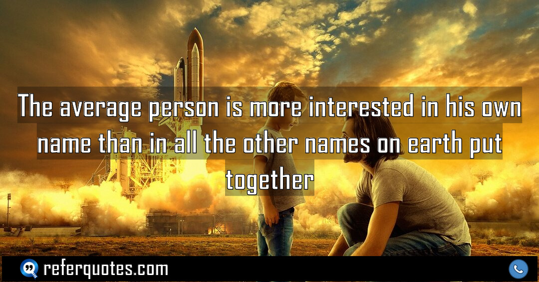 The average person is more interested in his Meaning Factcheck Usage