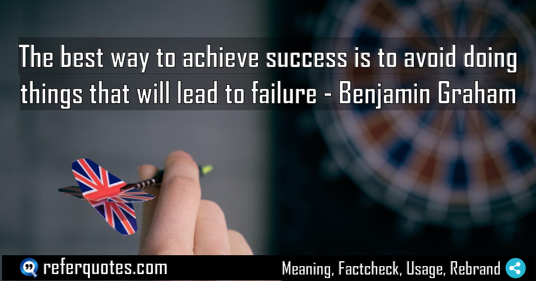 The best way to achieve success is to Meaning Factcheck Usage