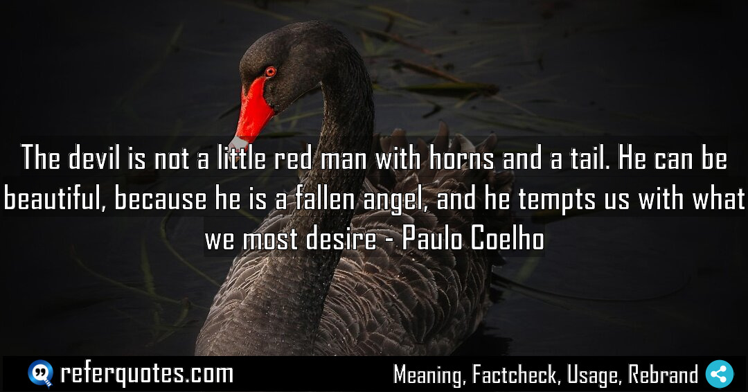The devil is not a little red man Meaning Factcheck Usage