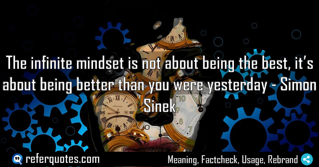 The infinite mindset is not about being the Meaning Factcheck Usage