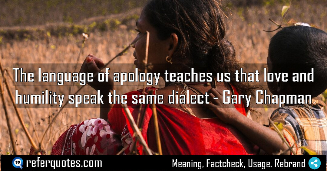 The language of apology teaches us that love Meaning Factcheck Usage