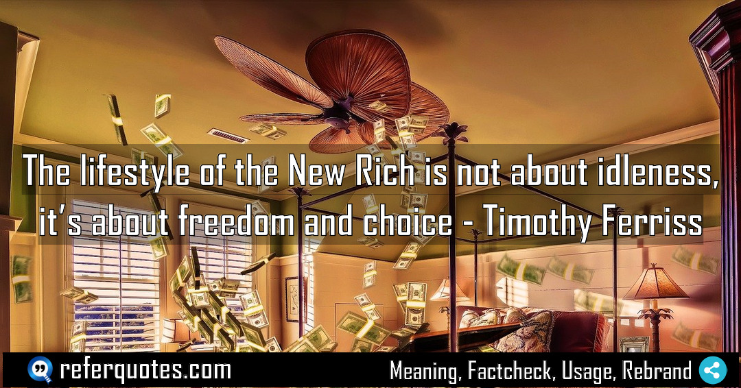 The lifestyle of the New Rich is not Meaning Factcheck Usage
