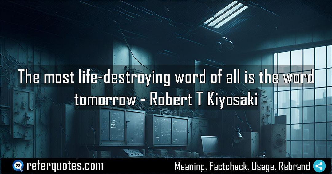 The most life destroying word of all is Meaning Factcheck Usage
