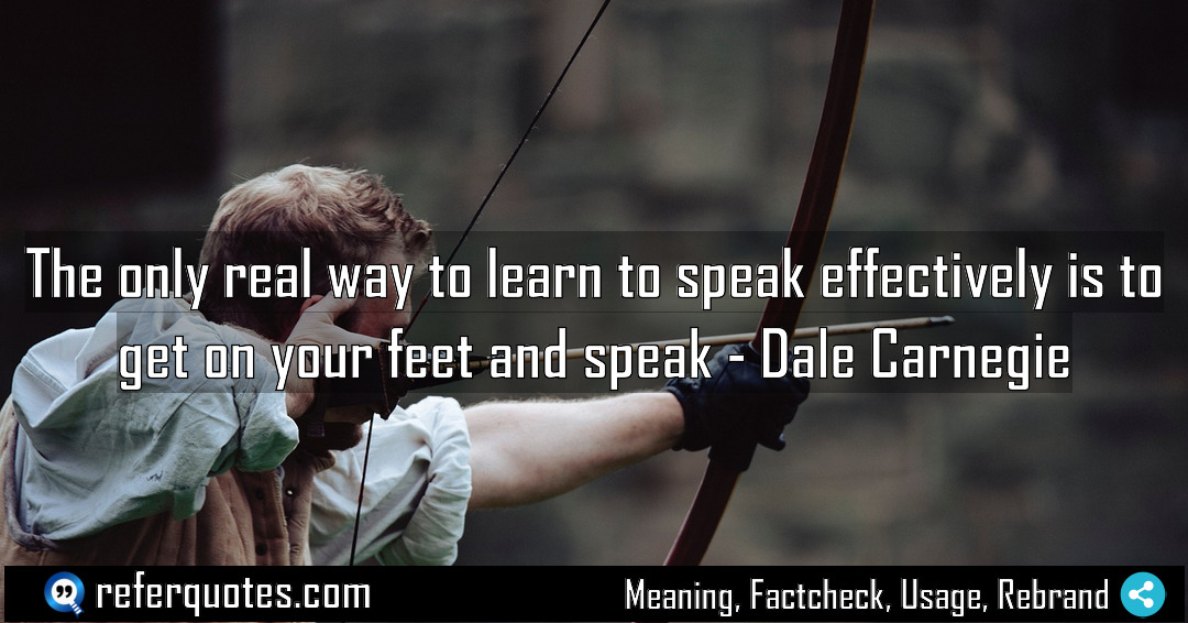 The only real way to learn to speak Meaning Factcheck Usage
