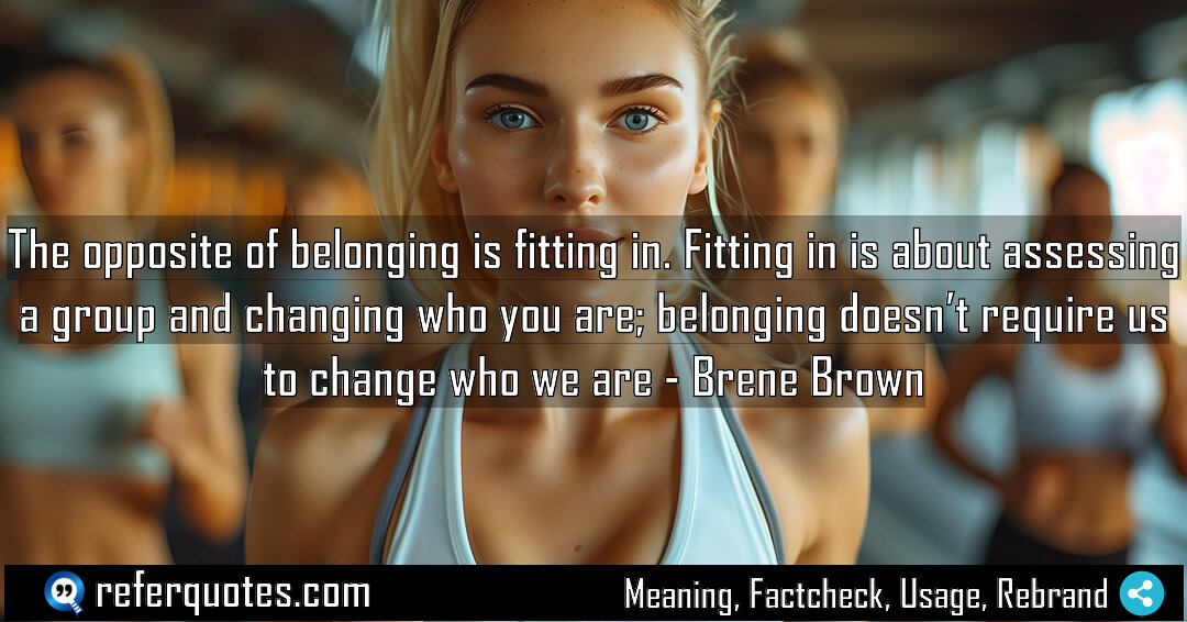The opposite of belonging is fitting in Fitting Meaning Factcheck Usage