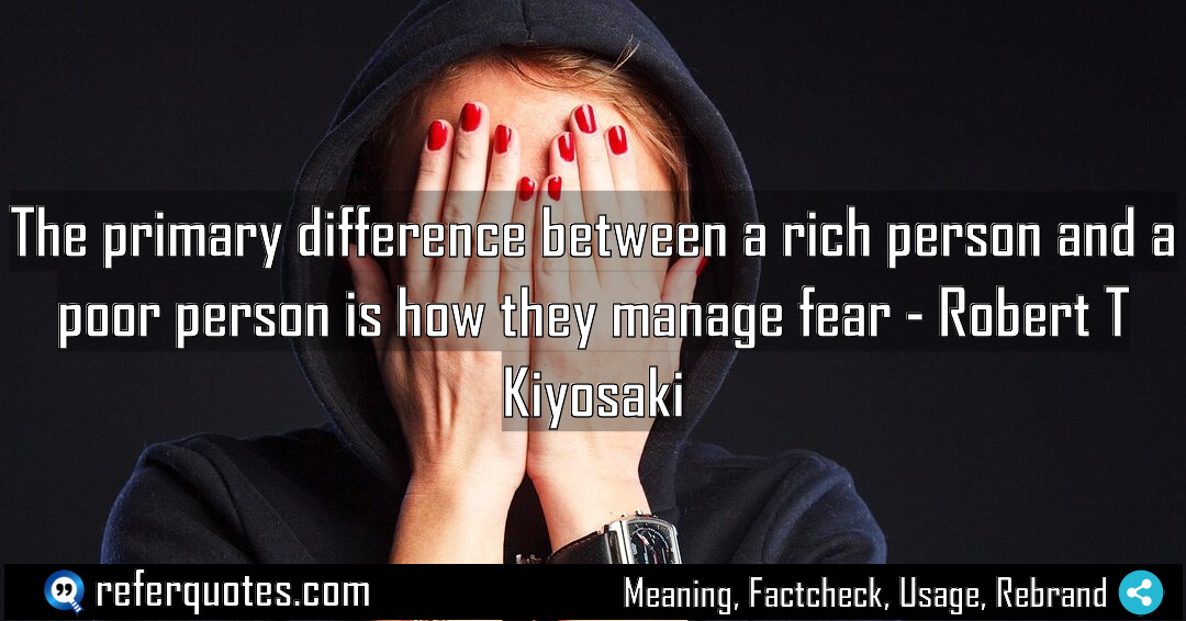 The primary difference between a rich person and Meaning Factcheck Usage