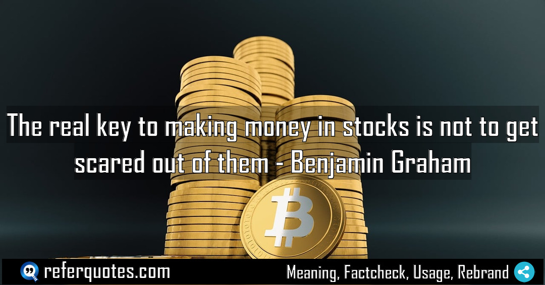 The real key to making money in stocks Meaning Factcheck Usage