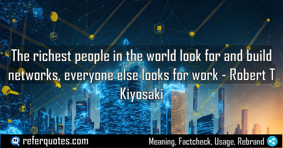 The richest people in the world look for Meaning Factcheck Usage