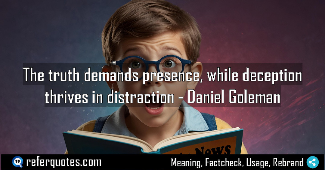 The truth demands presence while deception thrives in Meaning Factcheck Usage