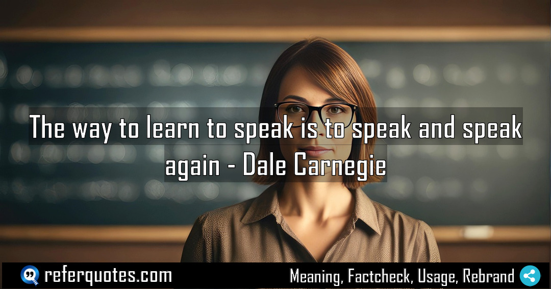 The way to learn to speak is to Meaning Factcheck Usage