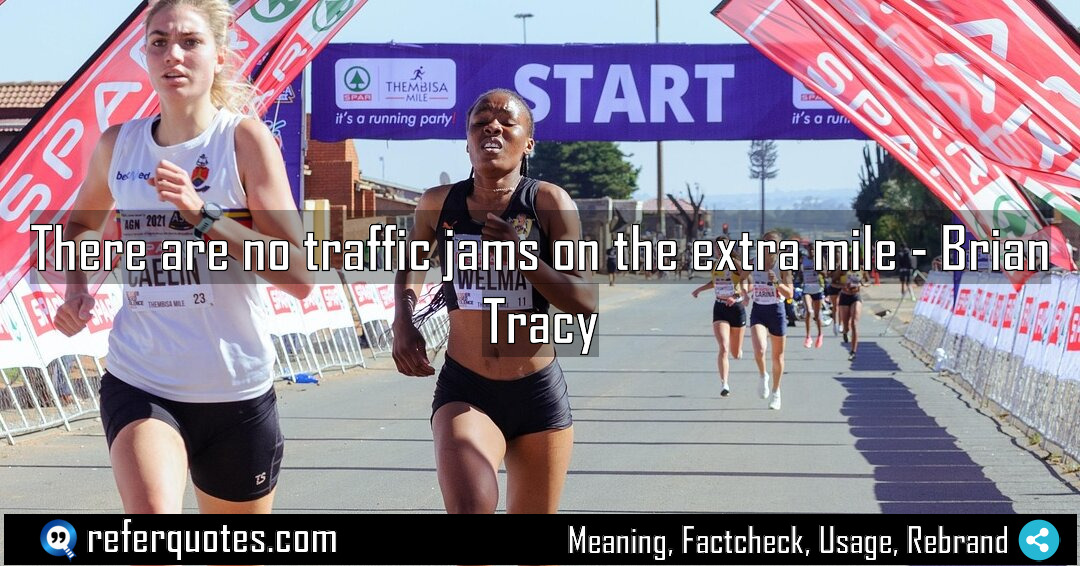 There are no traffic jams on the extra Meaning Factcheck Usage