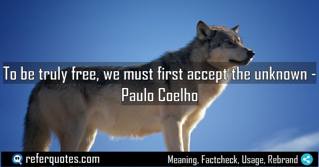 To be truly free we must first accept Meaning Factcheck Usage