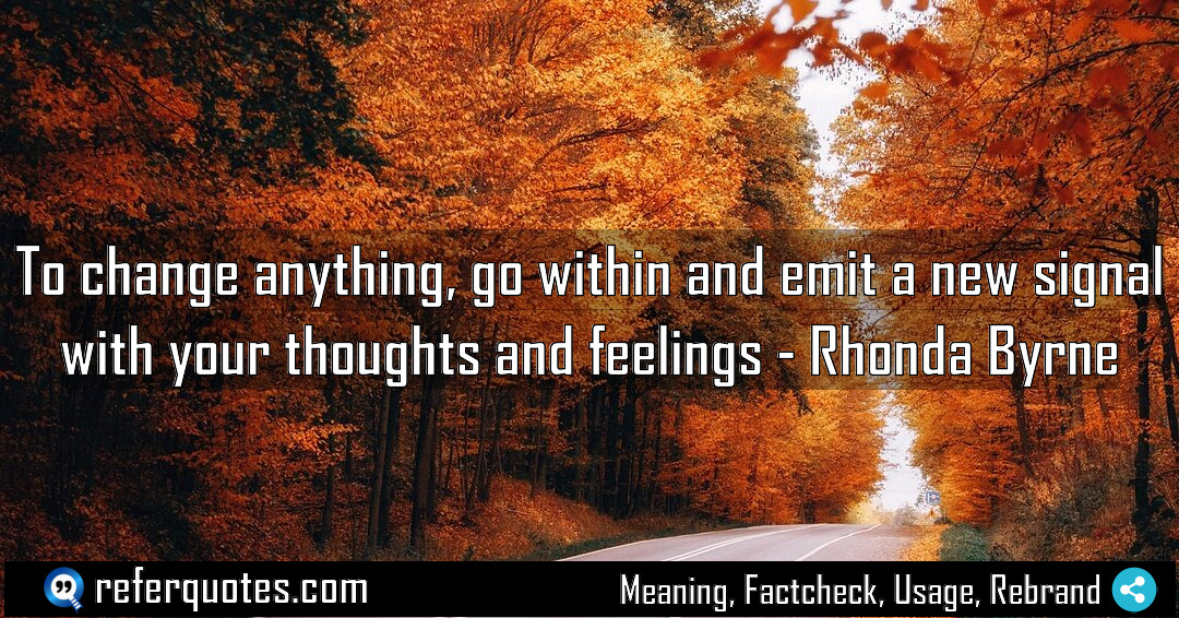 To change anything go within and emit a Meaning Factcheck Usage