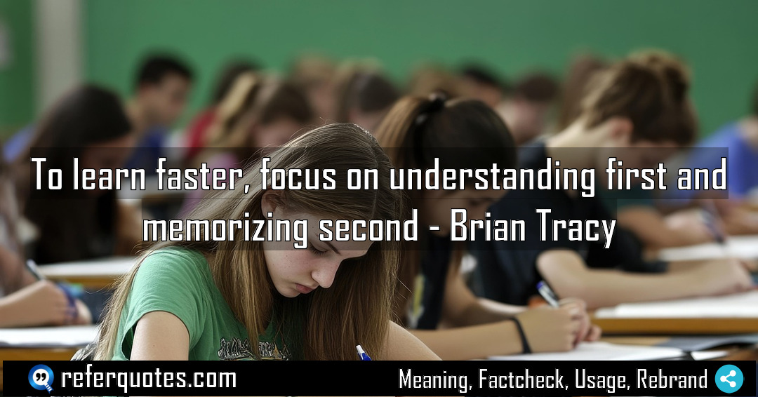 To learn faster focus on understanding first and Meaning Factcheck Usage