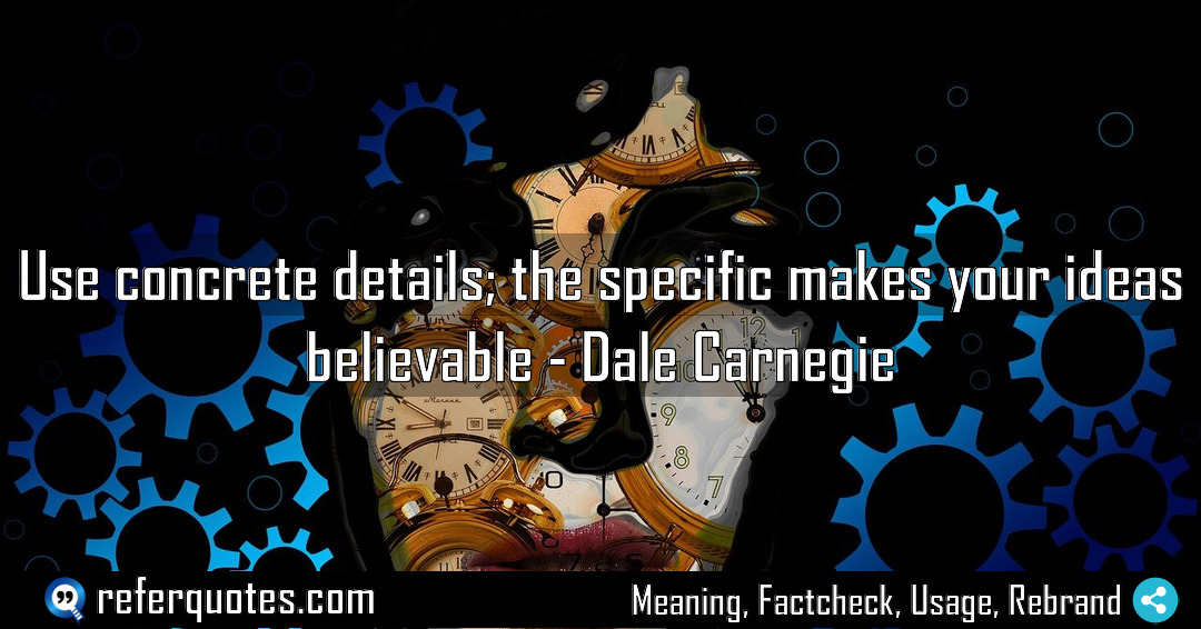 Use concrete details the specific makes your ideas Meaning Factcheck Usage