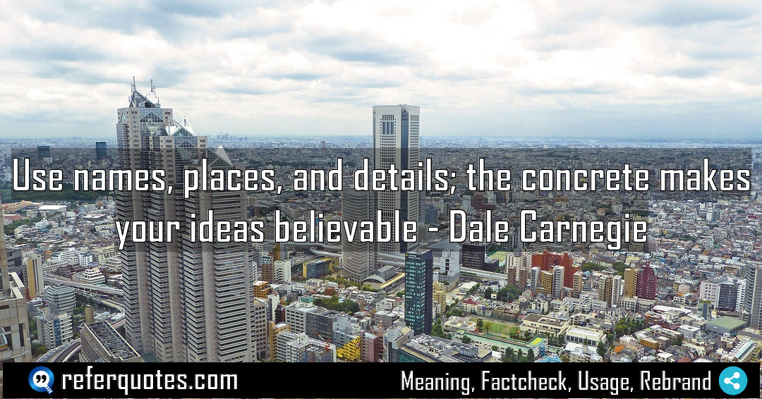 Use names places and details the concrete makes Meaning Factcheck Usage