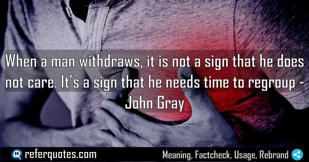When a man withdraws it is not a Meaning Factcheck Usage