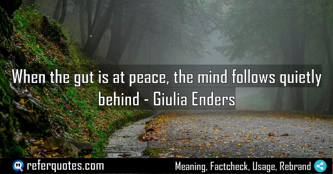 When the gut is at peace the mind Meaning Factcheck Usage