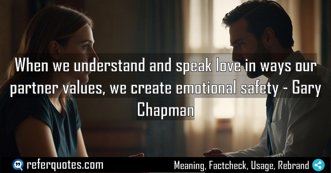 When we understand and speak love in ways Meaning Factcheck Usage