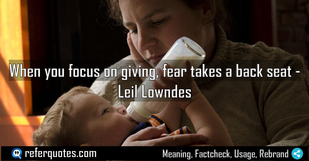When you focus on giving fear takes a Meaning Factcheck Usage