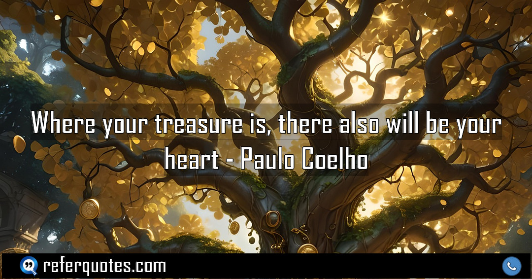 Where your treasure is there also will be Meaning Factcheck Usage