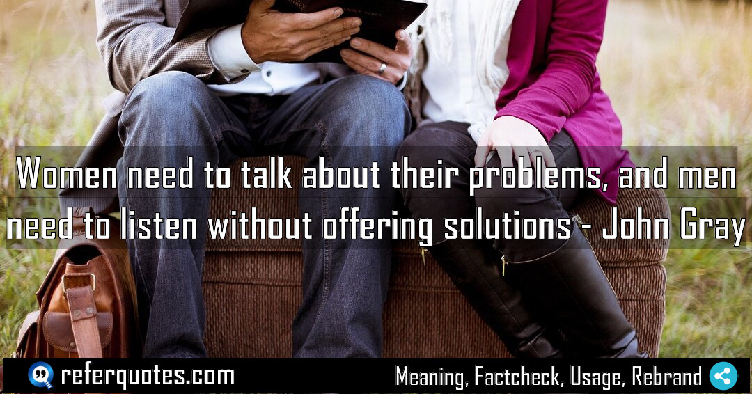 Women need to talk about their problems and Meaning Factcheck Usage