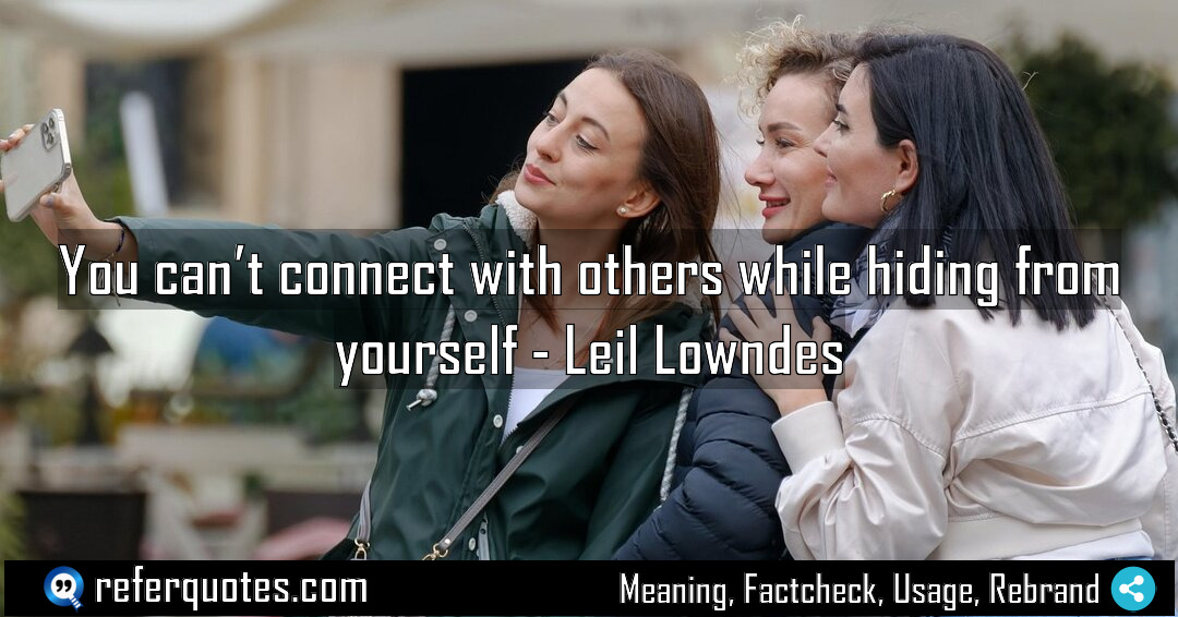 You can t connect with others while hiding Meaning Factcheck Usage
