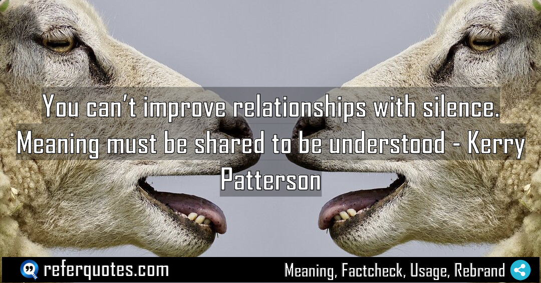 You can t improve relationships with silence Meaning Meaning Factcheck Usage