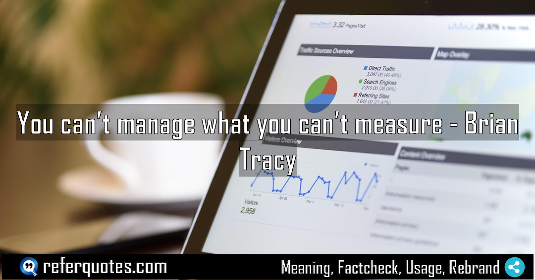 You can t manage what you can t Meaning Factcheck Usage