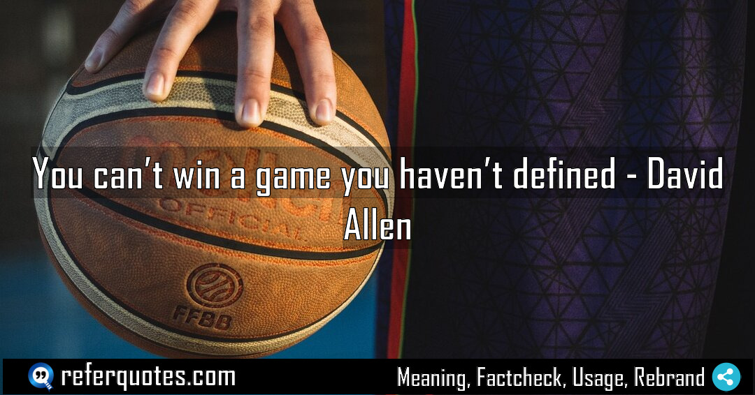 You can t win a game you haven Meaning Factcheck Usage