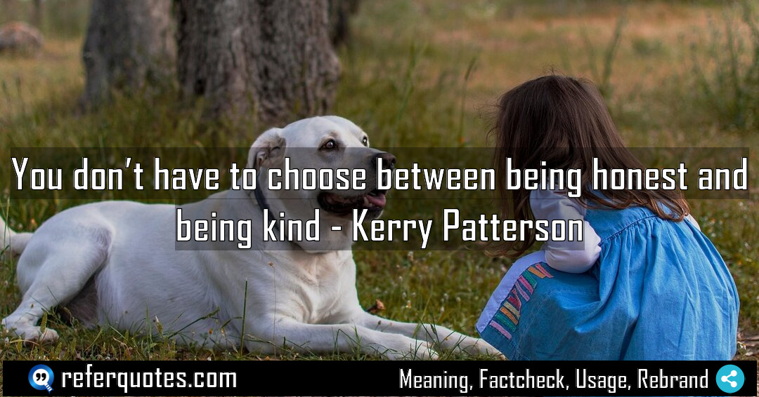 You don t have to choose between being Meaning Factcheck Usage