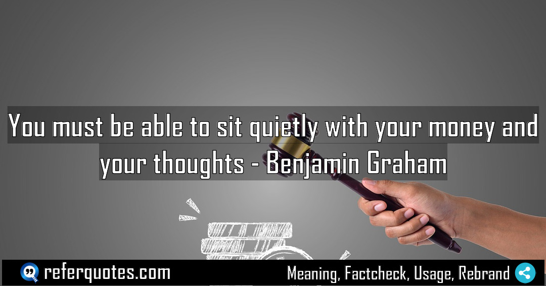 You must be able to sit quietly with Meaning Factcheck Usage