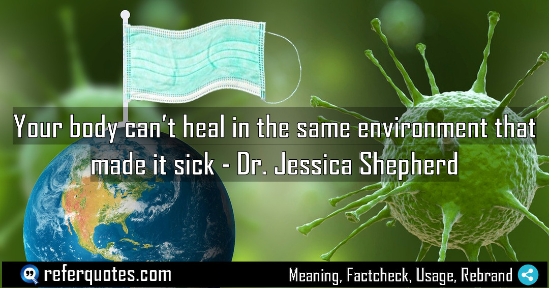 Your body can t heal in the same Meaning Factcheck Usage